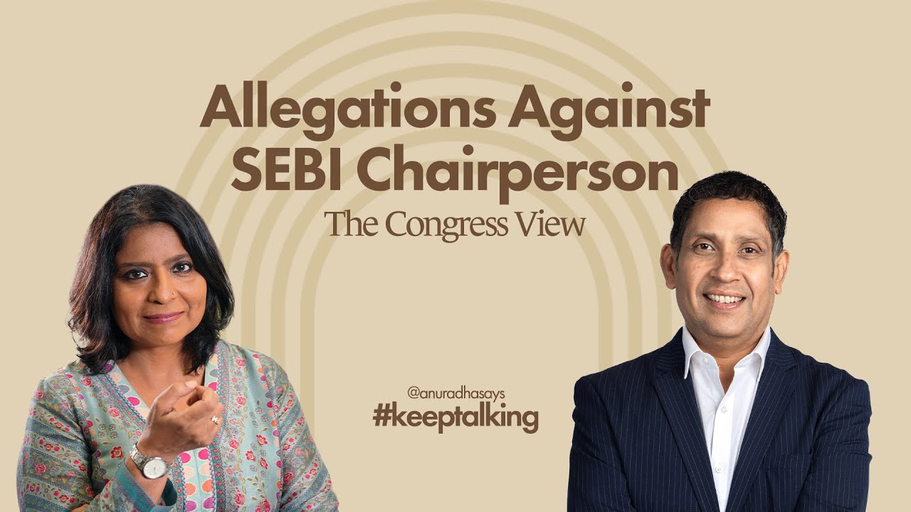 Congress Party's Praveen Chakravarty on allegations against SEBI Chairperson Madhabi Puri Buch